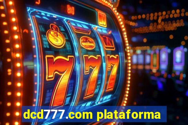 dcd777.com plataforma